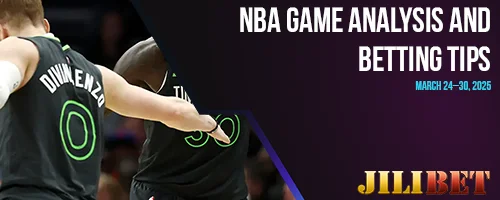 NBA Game Analysis and Betting Tips: March 24-30, 2025